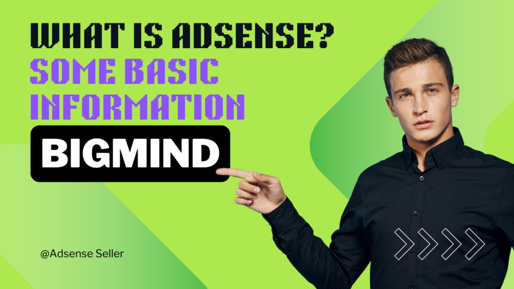 What is AdSense? Some basic information